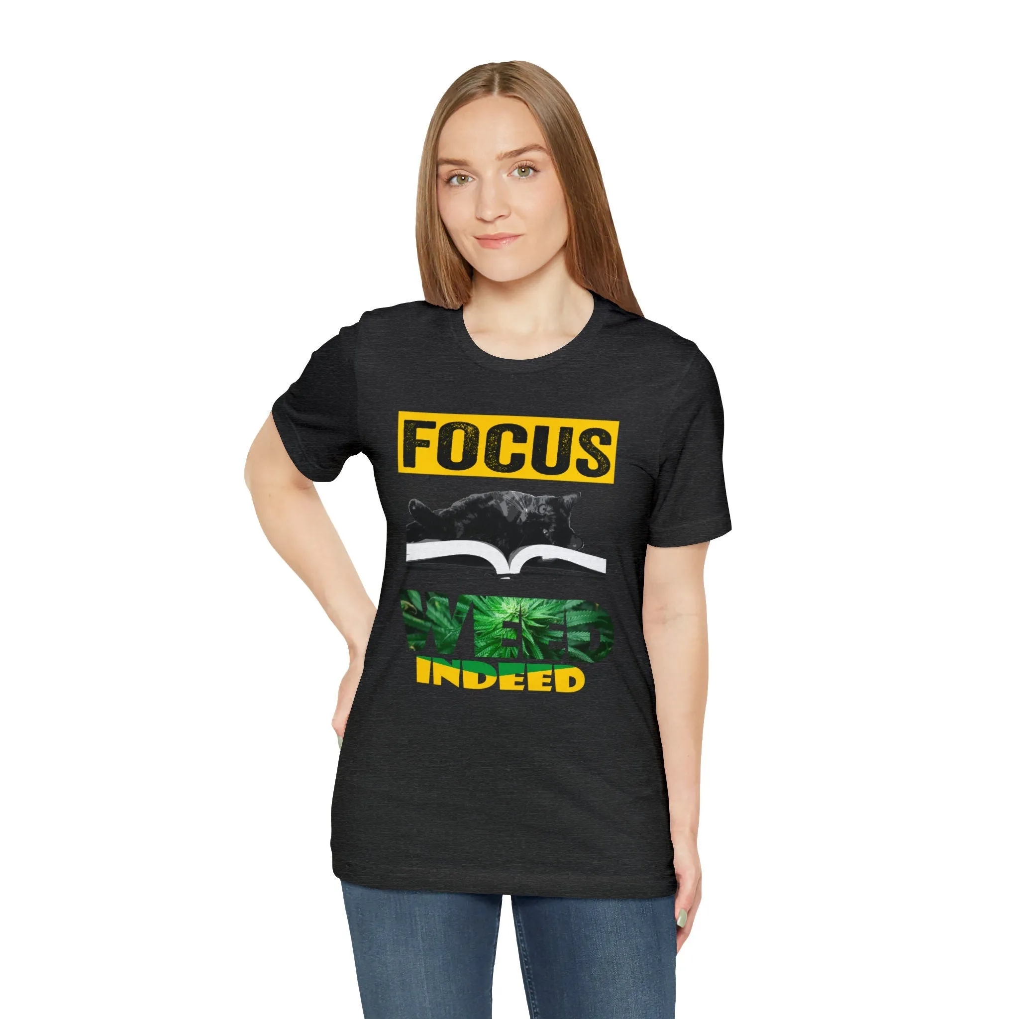 Focus T-shirt-Funny Cat-Weed T-shirt-Cat lovers t-shirts-custom printing-unisex t-shirts Focus Weed Indeed T-shirt